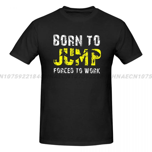 Born To Jump Forced To Work